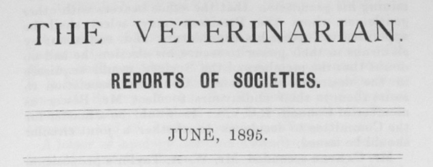 ‘The Veterinarian’ Vol 68 Reports of Societies – June 1895