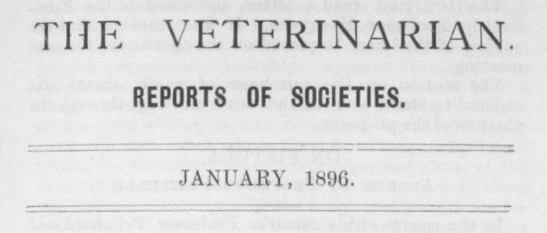 ‘The Veterinarian’ Vol 69 Reports of Societies – January 1896
