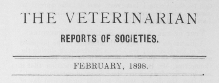 ‘The Veterinarian’ Vol 71 Reports of Societies – February 1898